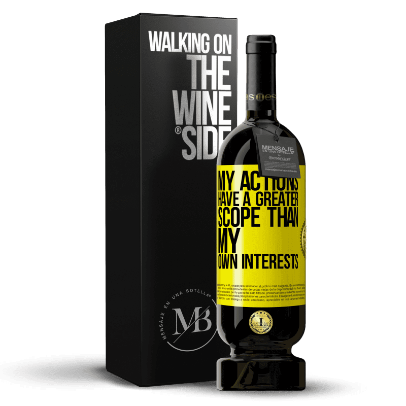 49,95 € Free Shipping | Red Wine Premium Edition MBS® Reserve My actions have a greater scope than my own interests Yellow Label. Customizable label Reserve 12 Months Harvest 2014 Tempranillo