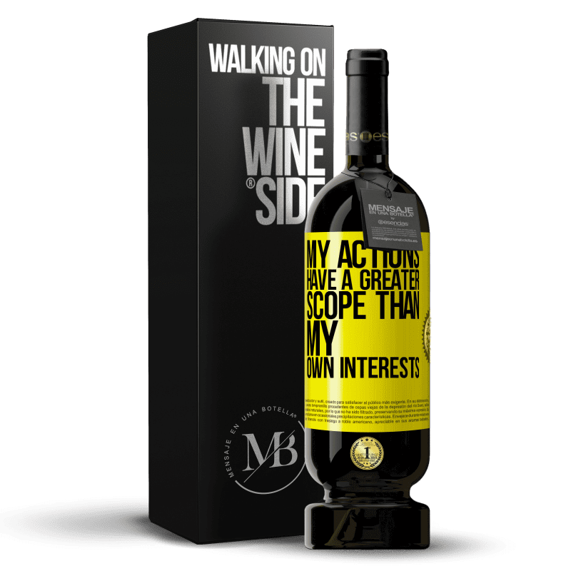 49,95 € Free Shipping | Red Wine Premium Edition MBS® Reserve My actions have a greater scope than my own interests Yellow Label. Customizable label Reserve 12 Months Harvest 2016 Tempranillo