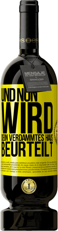 Kostenloser Versand | Rotwein Premium Ausgabe MBS® Reserve Und nun wird dein verdammtes Haus beurteilt Gelbes Etikett. Anpassbares Etikett Reserve 12 Monate Ernte 2016 Tempranillo