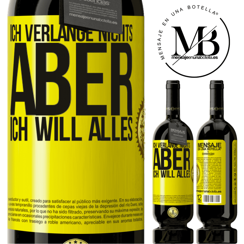 49,95 € Kostenloser Versand | Rotwein Premium Ausgabe MBS® Reserve Ich verlange nichts, aber ich will alles Gelbes Etikett. Anpassbares Etikett Reserve 12 Monate Ernte 2015 Tempranillo