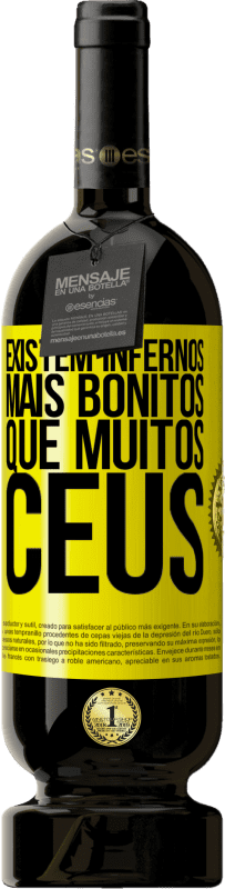 Envio grátis | Vinho tinto Edição Premium MBS® Reserva Existem infernos mais bonitos que muitos céus Etiqueta Amarela. Etiqueta personalizável Reserva 12 Meses Colheita 2016 Tempranillo