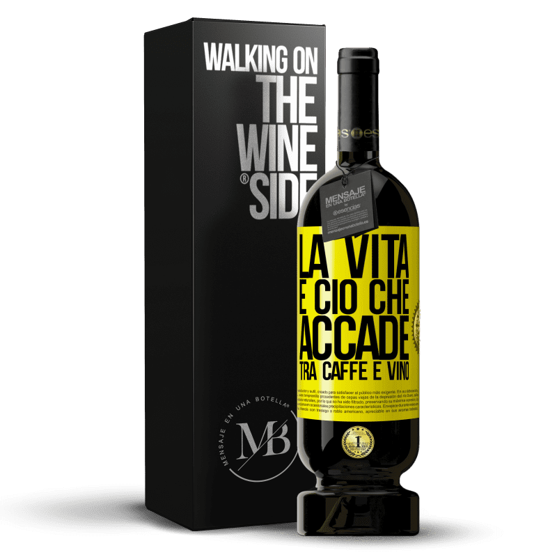 49,95 € Spedizione Gratuita | Vino rosso Edizione Premium MBS® Riserva La vita è ciò che accade tra caffè e vino Etichetta Gialla. Etichetta personalizzabile Riserva 12 Mesi Raccogliere 2014 Tempranillo