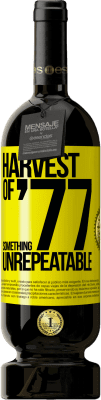 Free Shipping | Red Wine Premium Edition MBS® Reserve Harvest of '77, something unrepeatable Yellow Label. Customizable label Reserve 12 Months Harvest 2014 Tempranillo