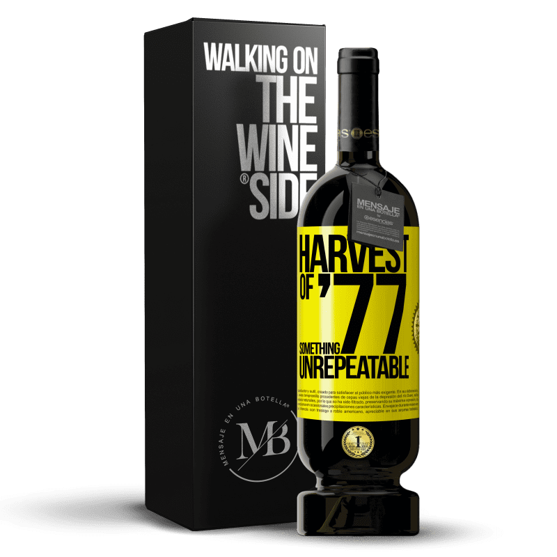 29,95 € Free Shipping | Red Wine Premium Edition MBS® Reserva Harvest of '77, something unrepeatable Yellow Label. Customizable label Reserva 12 Months Harvest 2014 Tempranillo