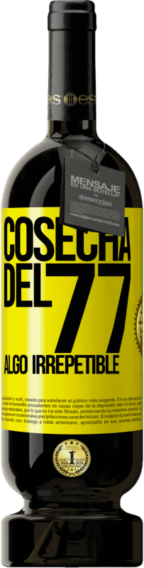 Envío gratis | Vino Tinto Edición Premium MBS® Reserva Cosecha del 77, algo irrepetible Etiqueta Amarilla. Etiqueta personalizable Reserva 12 Meses Cosecha 2016 Tempranillo