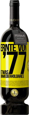 Kostenloser Versand | Rotwein Premium Ausgabe MBS® Reserve Ernte von '77, etwas Unwiederholbares Gelbes Etikett. Anpassbares Etikett Reserve 12 Monate Ernte 2014 Tempranillo