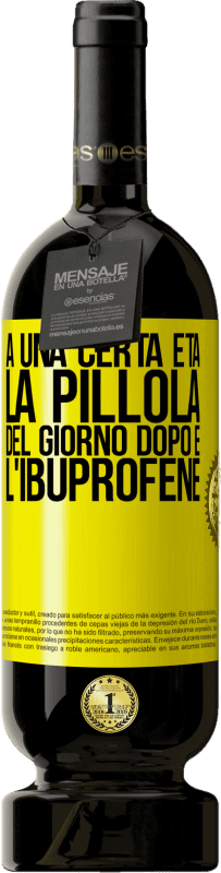 49,95 € | Vino rosso Edizione Premium MBS® Riserva A una certa età, la pillola del giorno dopo è l'ibuprofene Etichetta Gialla. Etichetta personalizzabile Riserva 12 Mesi Raccogliere 2015 Tempranillo