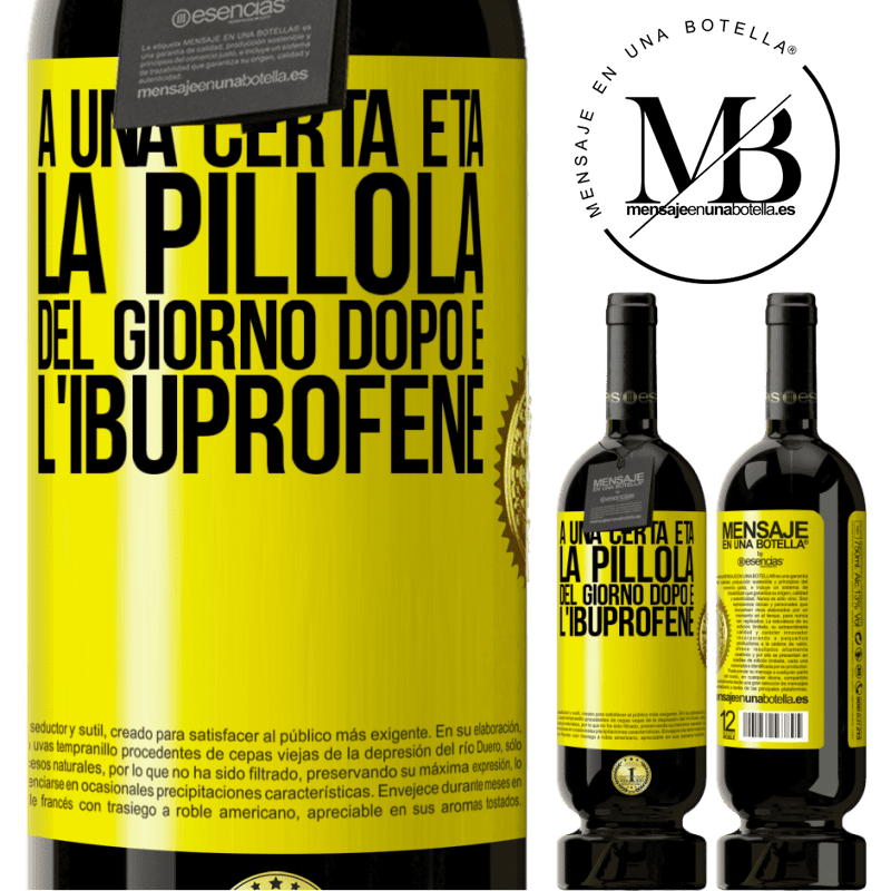 49,95 € Spedizione Gratuita | Vino rosso Edizione Premium MBS® Riserva A una certa età, la pillola del giorno dopo è l'ibuprofene Etichetta Gialla. Etichetta personalizzabile Riserva 12 Mesi Raccogliere 2014 Tempranillo