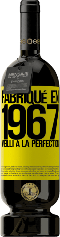 «Fabriqué en 1967. Vieilli à la perfection» Édition Premium MBS® Réserve