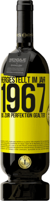 Kostenloser Versand | Rotwein Premium Ausgabe MBS® Reserve Hergestellt im Jahr 1967. Bis zur Perfektion gealtert Gelbes Etikett. Anpassbares Etikett Reserve 12 Monate Ernte 2014 Tempranillo