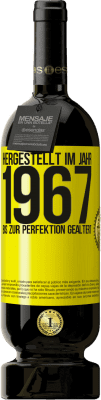 Kostenloser Versand | Rotwein Premium Ausgabe MBS® Reserve Hergestellt im Jahr 1967. Bis zur Perfektion gealtert Gelbes Etikett. Anpassbares Etikett Reserve 12 Monate Ernte 2015 Tempranillo