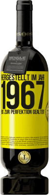Kostenloser Versand | Rotwein Premium Ausgabe MBS® Reserve Hergestellt im Jahr 1967. Bis zur Perfektion gealtert Gelbes Etikett. Anpassbares Etikett Reserve 12 Monate Ernte 2016 Tempranillo