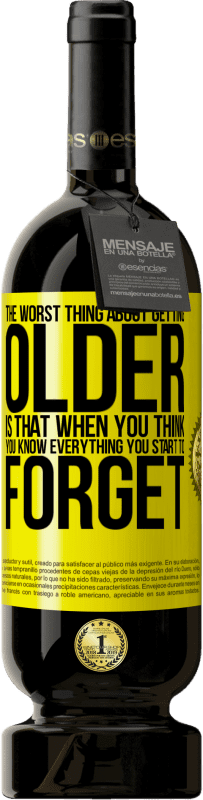 «The worst thing about getting older is that when you think you know everything, you start to forget» Premium Edition MBS® Reserve