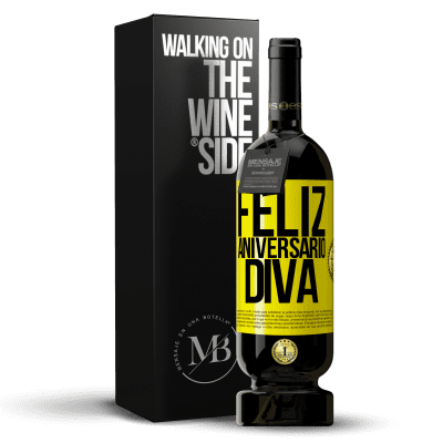 «Feliz aniversário Diva» Edição Premium MBS® Reserva