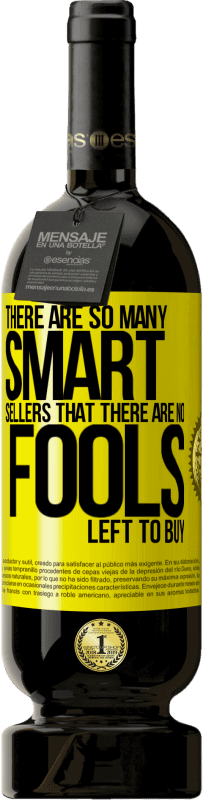 49,95 € | Красное вино Premium Edition MBS® Бронировать Так много умных продаж, что не осталось дураков, чтобы купить Желтая этикетка. Настраиваемая этикетка Бронировать 12 Месяцы Урожай 2016 Tempranillo