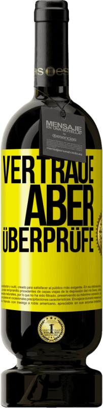 Kostenloser Versand | Rotwein Premium Ausgabe MBS® Reserve Vertraue, aber überprüfe Gelbes Etikett. Anpassbares Etikett Reserve 12 Monate Ernte 2016 Tempranillo