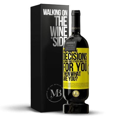 «If we are the decisions we make and others make them for you, then what are you?» Premium Edition MBS® Reserve