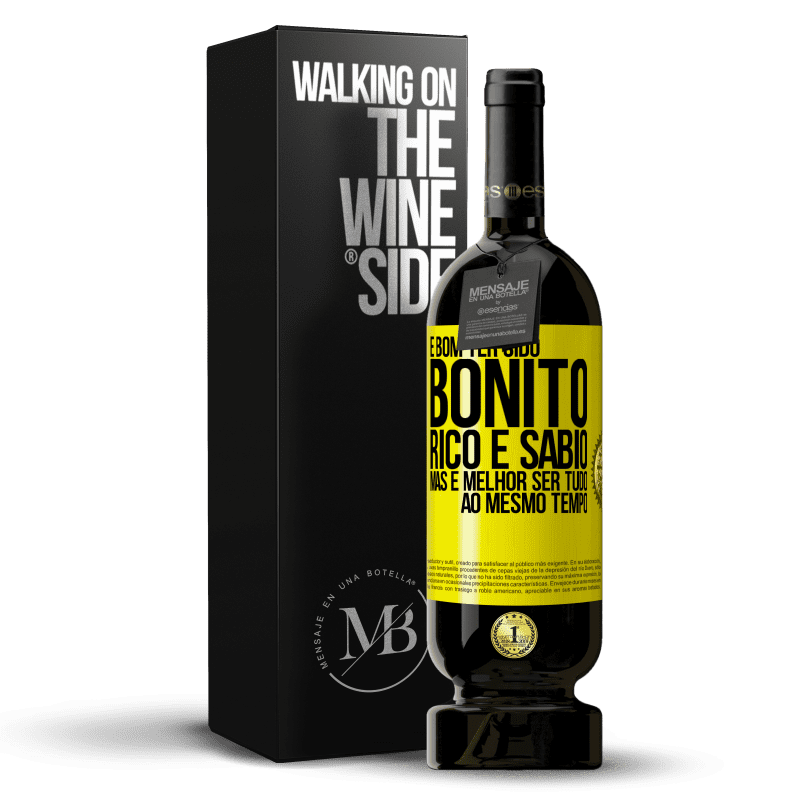 49,95 € Envio grátis | Vinho tinto Edição Premium MBS® Reserva É bom ter sido bonito, rico e sábio, mas é melhor ser tudo ao mesmo tempo Etiqueta Amarela. Etiqueta personalizável Reserva 12 Meses Colheita 2014 Tempranillo