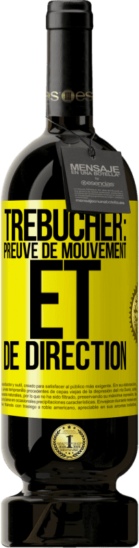 49,95 € | Vin rouge Édition Premium MBS® Réserve Trébucher: preuve de mouvement et de direction Étiquette Jaune. Étiquette personnalisable Réserve 12 Mois Récolte 2015 Tempranillo