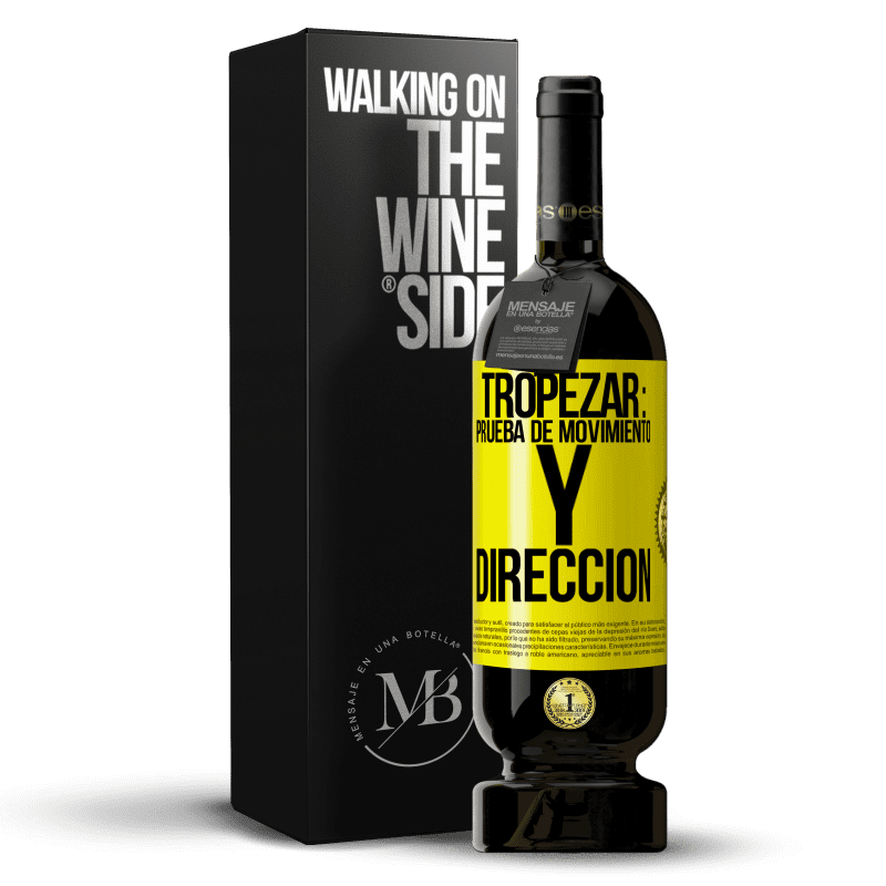 49,95 € Envío gratis | Vino Tinto Edición Premium MBS® Reserva Tropezar: prueba de movimiento y dirección Etiqueta Amarilla. Etiqueta personalizable Reserva 12 Meses Cosecha 2014 Tempranillo