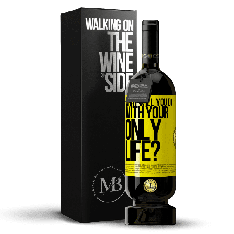 49,95 € Free Shipping | Red Wine Premium Edition MBS® Reserve What will you do with your only life? Yellow Label. Customizable label Reserve 12 Months Harvest 2016 Tempranillo
