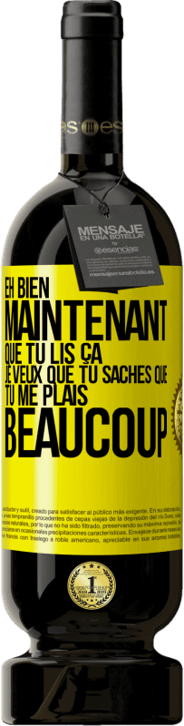 49,95 € Envoi gratuit | Vin rouge Édition Premium MBS® Réserve Eh bien maintenant que tu lis ça, je veux que tu saches que tu me plais beaucoup Étiquette Jaune. Étiquette personnalisable Réserve 12 Mois Récolte 2016 Tempranillo