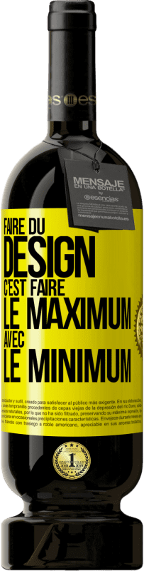 Envoi gratuit | Vin rouge Édition Premium MBS® Réserve Faire du design c'est faire le maximum avec le minimum Étiquette Jaune. Étiquette personnalisable Réserve 12 Mois Récolte 2014 Tempranillo