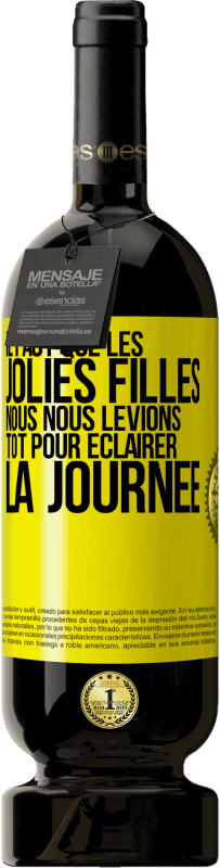 49,95 € Envoi gratuit | Vin rouge Édition Premium MBS® Réserve Il faut que les jolies filles nous nous levions tôt pour éclairer la journée Étiquette Jaune. Étiquette personnalisable Réserve 12 Mois Récolte 2015 Tempranillo