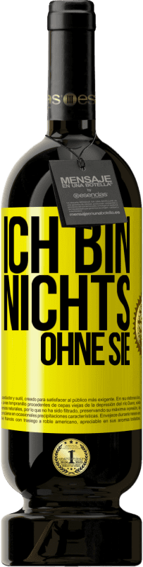 49,95 € Kostenloser Versand | Rotwein Premium Ausgabe MBS® Reserve Ich bin nichts ohne Sie Gelbes Etikett. Anpassbares Etikett Reserve 12 Monate Ernte 2016 Tempranillo