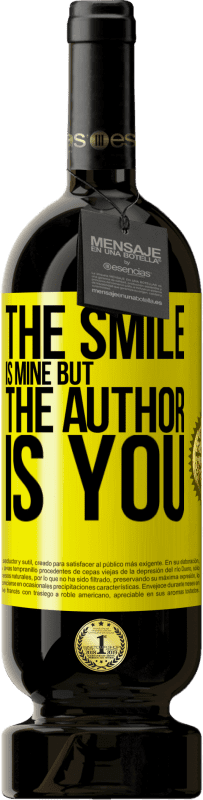 «The smile is mine, but the author is you» Premium Edition MBS® Reserve