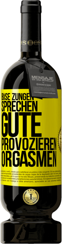 49,95 € | Rotwein Premium Ausgabe MBS® Reserve Böse Zungen sprechen, gute provozieren Orgasmen Gelbes Etikett. Anpassbares Etikett Reserve 12 Monate Ernte 2016 Tempranillo