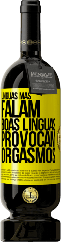 49,95 € | Vinho tinto Edição Premium MBS® Reserva Línguas más falam, boas línguas provocam orgasmos Etiqueta Amarela. Etiqueta personalizável Reserva 12 Meses Colheita 2016 Tempranillo