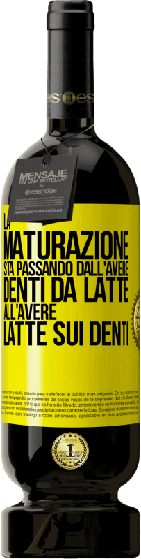 49,95 € | Vino rosso Edizione Premium MBS® Riserva La maturazione sta passando dall'avere denti da latte all'avere latte sui denti Etichetta Gialla. Etichetta personalizzabile Riserva 12 Mesi Raccogliere 2014 Tempranillo