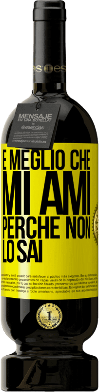 49,95 € Spedizione Gratuita | Vino rosso Edizione Premium MBS® Riserva È meglio che mi ami, perché non lo sai Etichetta Gialla. Etichetta personalizzabile Riserva 12 Mesi Raccogliere 2016 Tempranillo