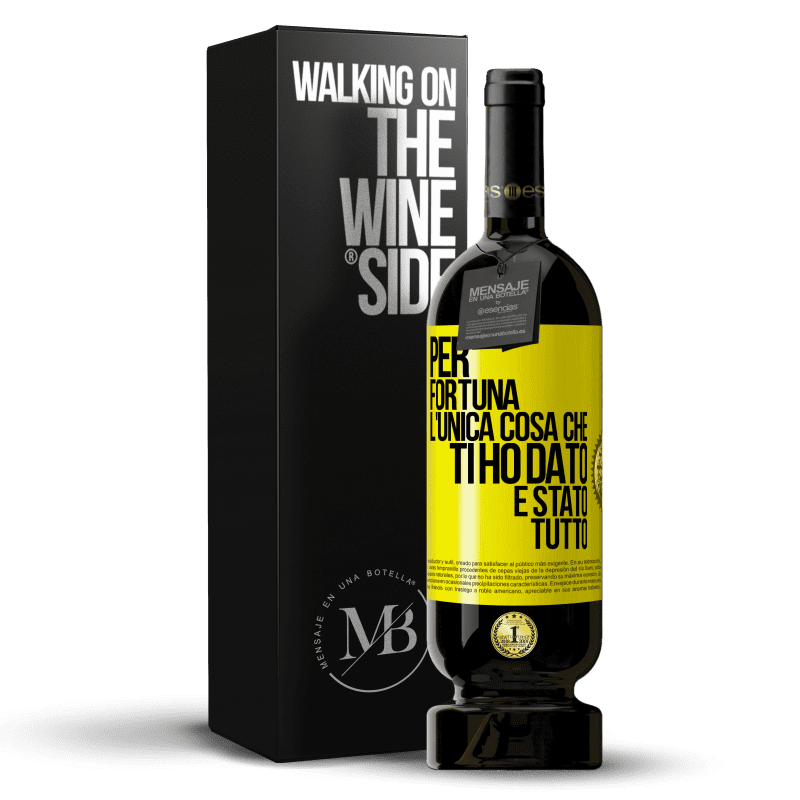 49,95 € Spedizione Gratuita | Vino rosso Edizione Premium MBS® Riserva Per fortuna l'unica cosa che ti ho dato è stato tutto Etichetta Gialla. Etichetta personalizzabile Riserva 12 Mesi Raccogliere 2016 Tempranillo