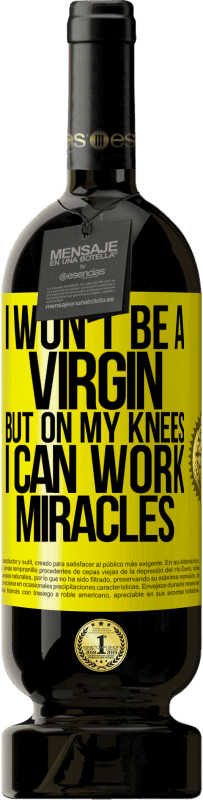 «Я не буду девственницей, но на коленях я могу творить чудеса» Premium Edition MBS® Бронировать