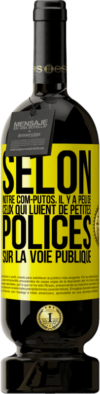 49,95 € Envoi gratuit | Vin rouge Édition Premium MBS® Réserve Selon notre com-PUTOS, il y a peu de CEUX QUI LUIENT de petites polices sur la voie publique Étiquette Jaune. Étiquette personnalisable Réserve 12 Mois Récolte 2016 Tempranillo