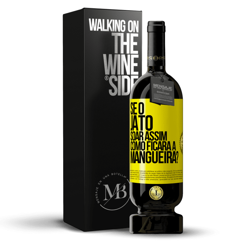 49,95 € Envio grátis | Vinho tinto Edição Premium MBS® Reserva Se o jato soar assim, como ficará a mangueira? Etiqueta Amarela. Etiqueta personalizável Reserva 12 Meses Colheita 2016 Tempranillo