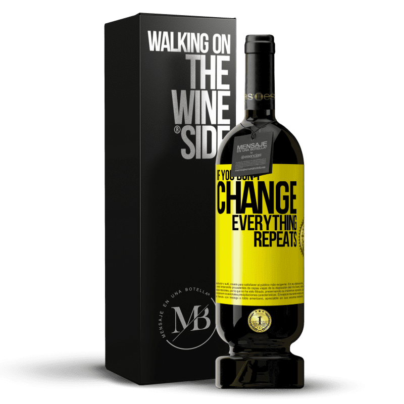 49,95 € Free Shipping | Red Wine Premium Edition MBS® Reserve If you don't change everything repeats Yellow Label. Customizable label Reserve 12 Months Harvest 2014 Tempranillo