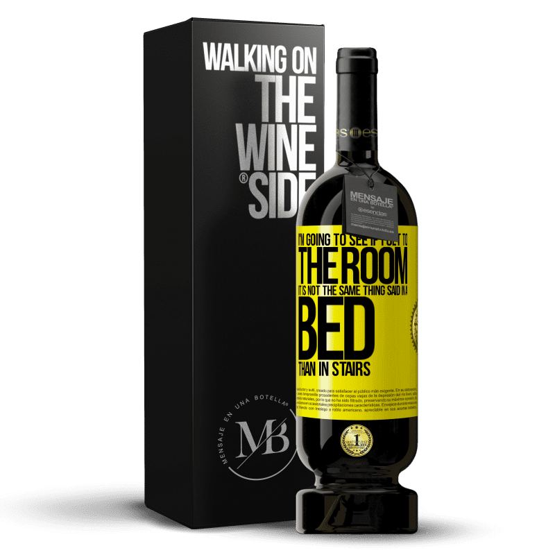 49,95 € Free Shipping | Red Wine Premium Edition MBS® Reserve I'm going to see if I get to the room. It is not the same thing said in a bed than in stairs Yellow Label. Customizable label Reserve 12 Months Harvest 2015 Tempranillo