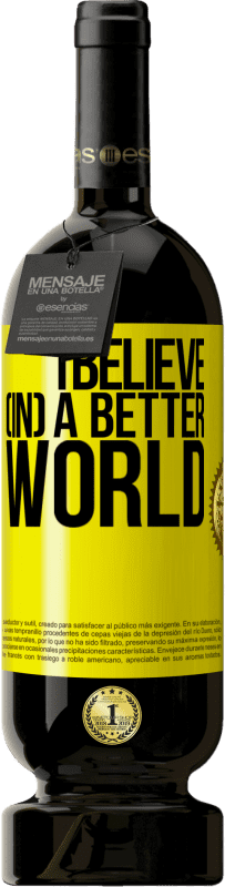 49,95 € Free Shipping | Red Wine Premium Edition MBS® Reserve I believe (IN) a better world Yellow Label. Customizable label Reserve 12 Months Harvest 2016 Tempranillo