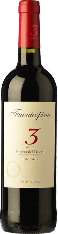 Envio grátis | Vinho tinto Fuentespina 3 Meses Carvalho D.O. Ribera del Duero Castela e Leão Espanha Tempranillo 75 cl