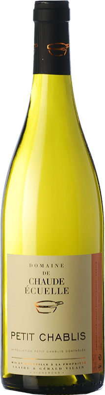 Envio grátis | Vinho branco Chaude Écuelle A.O.C. Petit-Chablis Borgonha França Chardonnay 75 cl