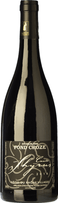 Fond Croze Cuvée Shyrus Côtes du Rhône 岁 75 cl