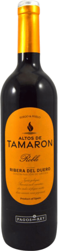 8,95 € | Red wine Pagos del Rey Altos de Tamarón Roble D.O. Ribera del Duero Castilla y León Spain Tempranillo Bottle 75 cl